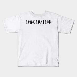 Imagination Kids T-Shirt